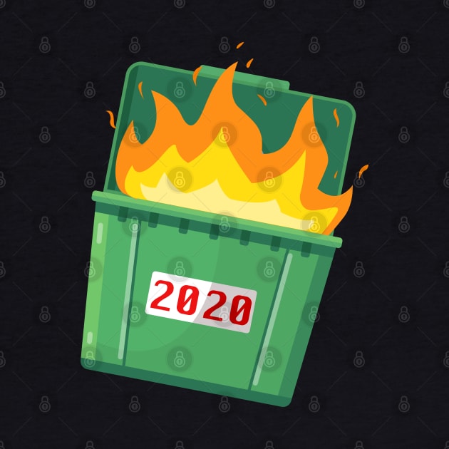 2020 Dumpster Fire by TipsyCurator